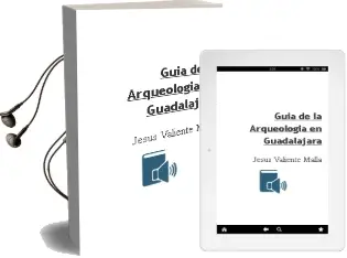 Descargar AudioLibro Guia de la Arqueologia en Guadalajara de Jesus Valiente Malla año 2009
