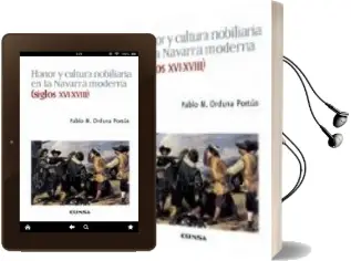 Descargar AudioLibro Honor y Cultura Nobiliaria en la Navarra Moderna (Siglo Xvi-Xviii de Pablo M. Orduna Portus año 2009