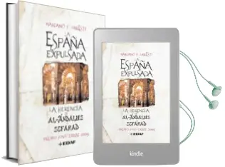 Descargar AudioLibro La España Expulsada: La Herencia de Al-Andalus y la Herencia de s Efarad (Iii Premio Finis Terrae de Ensayo) de Mariano F. Urresti año 2009