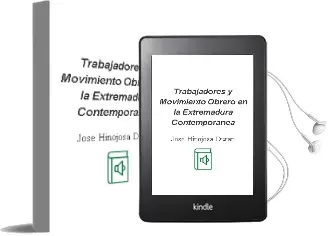 Descargar AudioLibro Trabajadores y Movimiento Obrero en la Extremadura Contemporanea de José Hinojosa Durán año 2009