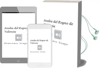 Descargar AudioLibro Anales del Reyno de Valencia de Francisco Diago año 2009