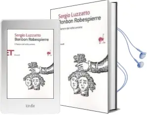 Descargar AudioLibro Bonbon Robespierre: Il Terrore dal Volto Umano de Sergio Luzzatto año 2009