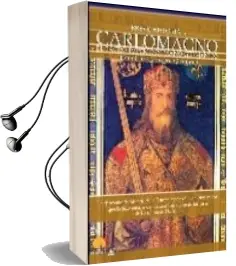 Descargar AudioLibro Carlomagno y el Sacro Imperio Romano Germanico (Breve Historia de ...) de Juan Carlos Rivera Quintana año 2009