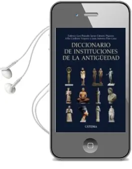 Descargar AudioLibro Diccionario de Instituciones de la Antigüedad de Federico Lara Peinado año 2009