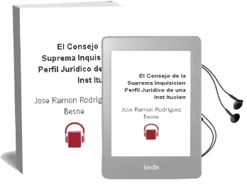 Descargar AudioLibro El Consejo de la Suprema Inquisicion: Perfil Juridico de una Inst Itucion de Jose Ramon Rodriguez Besne año 2009