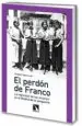 AudioLibro El Perdon de Franco de Angeles Egido Leon