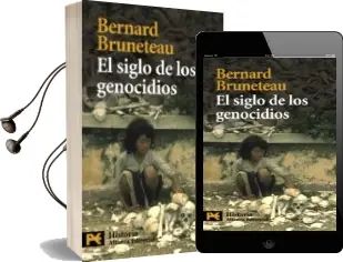Descargar AudioLibro El Siglo de los Genocidios: Violencias, Masacres y Procesos Genoc Idas desde Armenia a Ruanda de Bernard Bruneteau año 2009