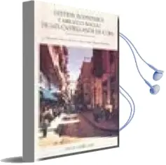 Descargar AudioLibro Gestion Economica y Arraigo Social de los Castellanos en Cuba de Alejandro Garcia Alvarez año 2009