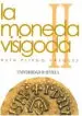 AudioLibro La Moneda Visigoda [2 Vols.]: I. Historia Monetaria del Reino vis Igodo de Toledo (C,569-711). ii. Corpus de Ruth Pliego Vazquez