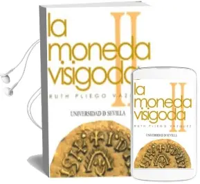 Descargar AudioLibro La Moneda Visigoda [2 Vols.]: I. Historia Monetaria del Reino vis Igodo de Toledo (C,569-711). ii. Corpus de Ruth Pliego Vazquez año 2009