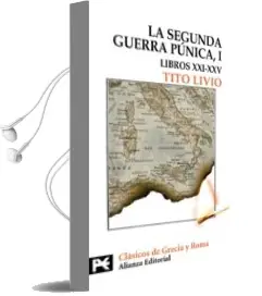 Descargar AudioLibro La Segunda Guerra Punica (Tomo i: Libros Xxi-Xxv) de Tito Livio año 2009