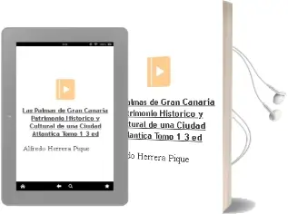 Descargar AudioLibro Las Palmas de Gran Canaria Patrimonio Historico y Cultural de una Ciudad Atlantica Tomo 1 (3ª ed) de Alfredo Herrera Pique año 2009