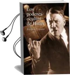 Descargar AudioLibro Los Poderes Ocultos de Hitler de Fermin Castro año 2009