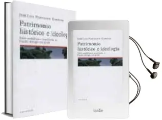 Descargar AudioLibro Patrimonio Historico e Ideologia. Sobre Vandalismo e Iconoclastia en España: Del Siglo xix al xxi de Jose Luis Hernando Garrido año 2009