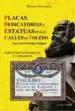 AudioLibro Placas, Dedicatorias y Estatuas en las Calles de Toledo: Personaj es Historicos y Literarios de Juan Jose Fernandez Delgado