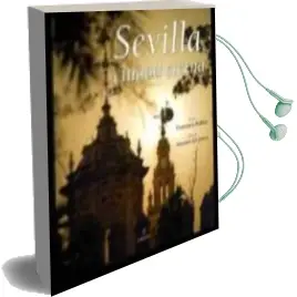 Descargar AudioLibro Sevilla, Ciudad Eterna de Francisco Robles año 2009