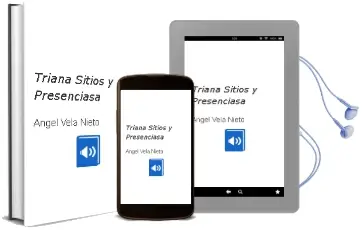 Descargar AudioLibro Triana: Sitios y Presenciasa de Angel Vela Nieto año 2009