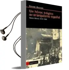 Descargar AudioLibro Un Heroe Tragico del Anarquismo Español: Mateo Morral, 1879-1906 de Eduard Masjuan Bracons año 2009