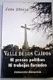 AudioLibro Valle de los Caidos: Ni Presos Politicos ni Trabajos Forzados de Juan Blanco