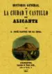 AudioLibro Alicante: Historia General de la Ciudad y su Castillo (Ed. Facsim il) de Jose Pastor De La Roca