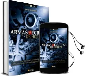 Descargar AudioLibro Armas Secretas de Hitler de Jose Miguel Romaña año 2009