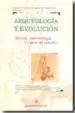 AudioLibro Arqueologia y Evolucion: Teoria, Metodologia y Casos de Estudio de Varios Autores