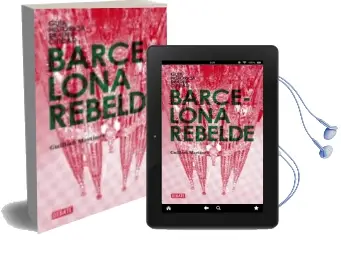 Descargar AudioLibro Barcelona Rebelde de Guillem Martinez año 2009