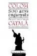 AudioLibro Colom 500 Anys Enganyats: Per que s Amaga l Origen del Descobrido r d America de Charles J. Merrill