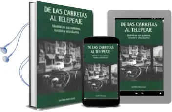 Descargar AudioLibro De las Carretas al Telepeaje de Juan Pedro Esteve Garcia año 2009
