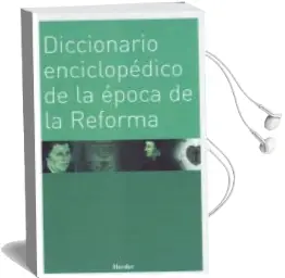 Descargar AudioLibro Diccionario Enciclopedico de la Epoca de la Reforma de Varios Autores año 2009