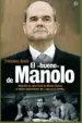 AudioLibro El Bueno de Manolo: Biografia no Autorizada de Manuel Chaves, el Ultimo Superviviente del 