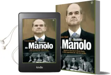 Descargar AudioLibro El Bueno de Manolo: Biografia no Autorizada de Manuel Chaves, el Ultimo Superviviente del 