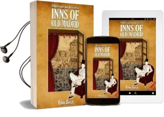 Descargar AudioLibro Inns Madrid: A History and Anecdotes de Peter Besas año 2009