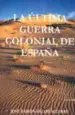 AudioLibro La Ultima Guerra Colonial de España (1957-1958)Ifni-Sahara de Jose Ramon Diego Aguirre