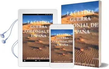 Descargar AudioLibro La Ultima Guerra Colonial de España (1957-1958)Ifni-Sahara de Jose Ramon Diego Aguirre año 2009