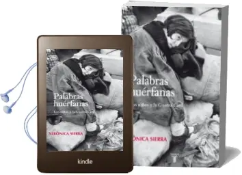 Descargar AudioLibro Palabras Huerfanas: Los Niños Exiliados en la Guerra Civil de Veronica Sierra Blas año 2009