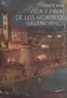 AudioLibro Vida y Final de los Moriscos Valencianos de Joan F. Mira