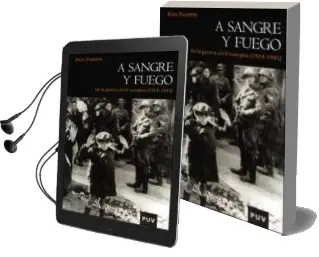 Descargar AudioLibro A Sangre y Fuego: De la Guerra Civil Europea (1914-1945) de Enzo Traverso año 2009