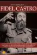 AudioLibro Breve Historia de Fidel Castro de Juan Carlos Rivera Quintana
