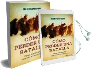 Descargar AudioLibro Como Perder una Batalla de Bill Fawcett año 2009