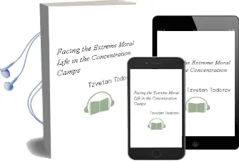 Descargar AudioLibro Facing the Extreme: Moral Life in the Concentration Camps de Tzvetan Todorov año 2009