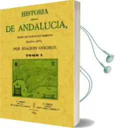 Descargar AudioLibro Historia General de Andalucia (4 Tomos) (Facsimil) de Joaquin Guichot año 2009