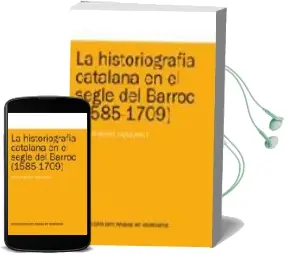 Descargar AudioLibro La Historiografia Catalana en el Segle del Barroc de Xavier Baro año 2009