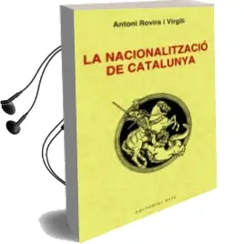 Descargar AudioLibro La Nacionalitzacio de Catalunya de Antoni Rovira año 2009