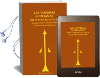 Descargar AudioLibro Las Visperas Sicilianas: Una Historia del Mundo Mediterraneo a fi Nales del Siglo Xiii de Steven Runciman año 2009
