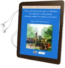 Descargar AudioLibro Los Tentaculos de la Hidra. Contrabando y Militarizacion del Orden Publico en España (1784-1800) de Miguel Angel Melon Jimenez año 2009