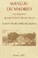 AudioLibro Manual de Madrid. Descripcion de la Corte y Villa (Ed. Facsimil d e Imprenta de d. m. de Burgos, Madrid, 1831) de Ramon De Mesoneros Romanos