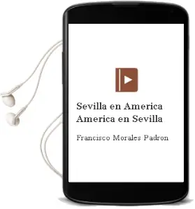 Descargar AudioLibro Sevilla en America, America en Sevilla de Francisco Morales Padron año 2009