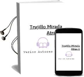 Descargar AudioLibro Trujillo Mirada Atras ii de Varios Autores año 2009