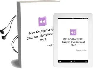 Descargar AudioLibro Usn Cruiser vs ijn Cruiser: Guadacanal 1942 de Mark Stille año 2009